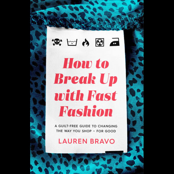 How to Break Up with Fast Fashion