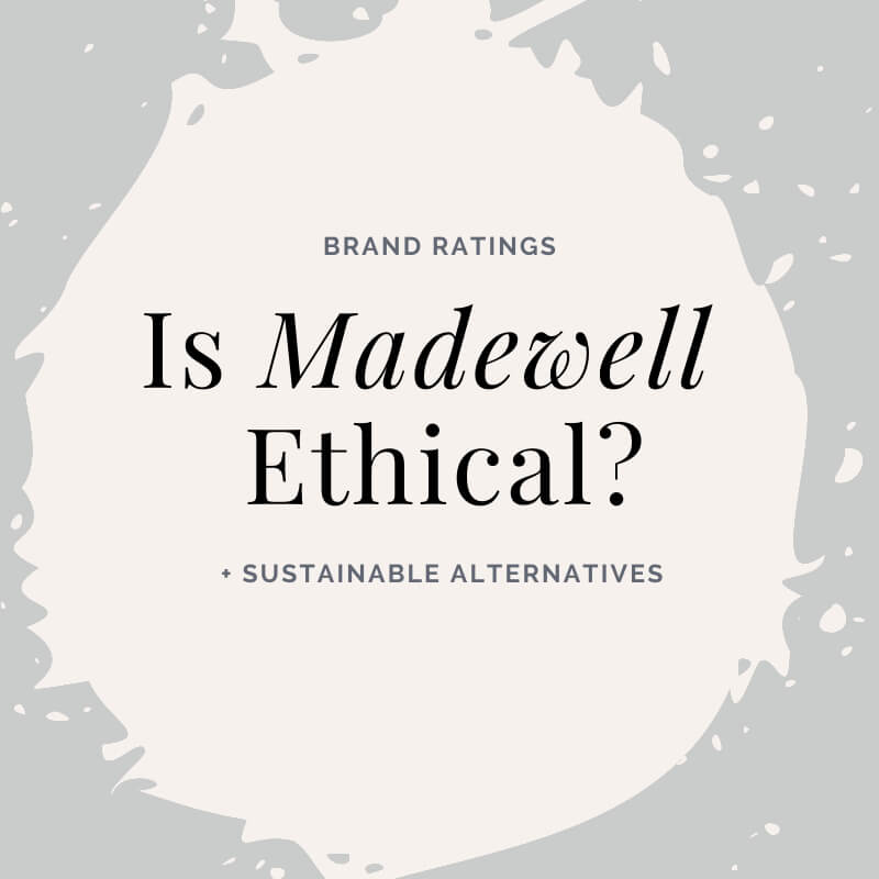 Is Madewell Ethical?