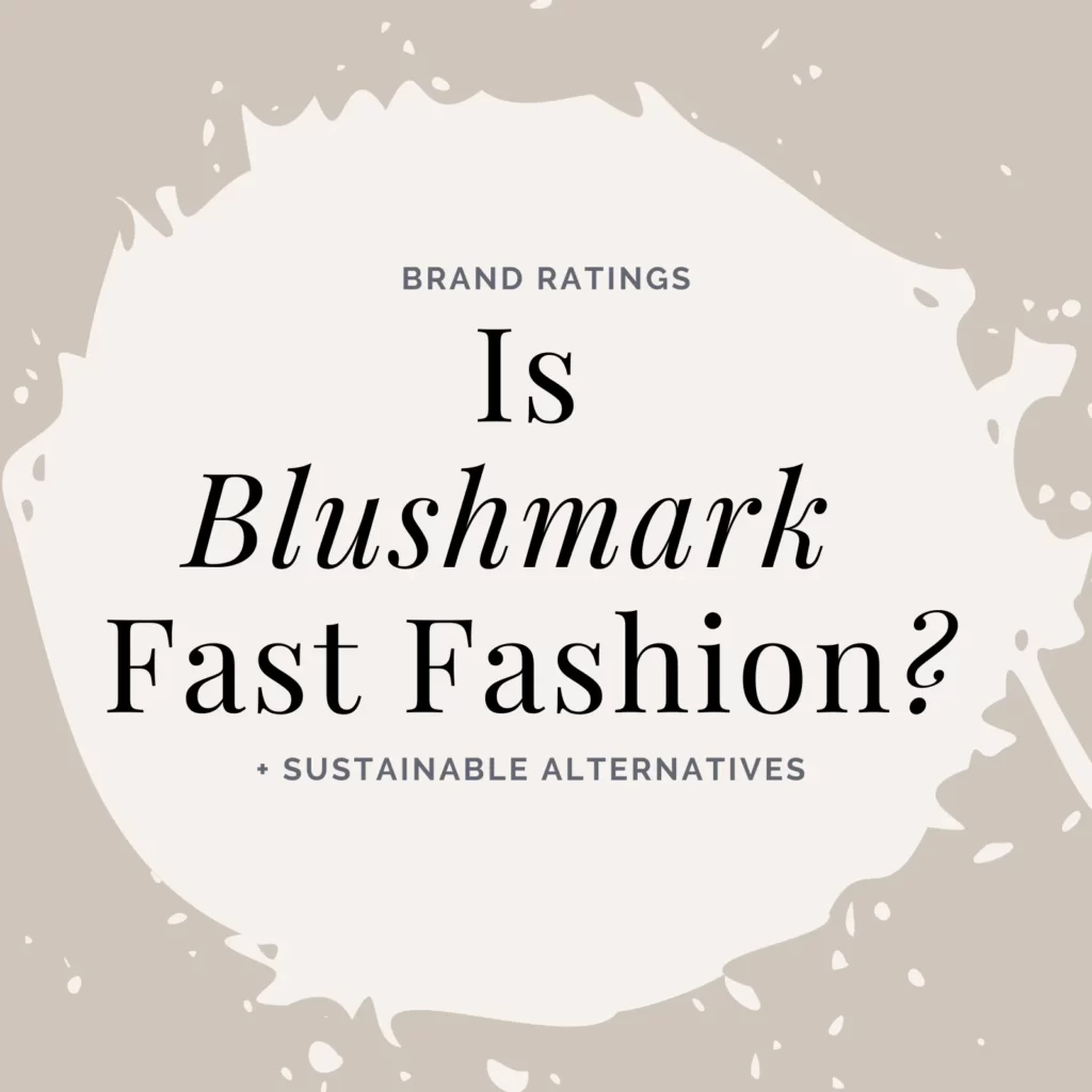 Is Blushmark Fast fashion?