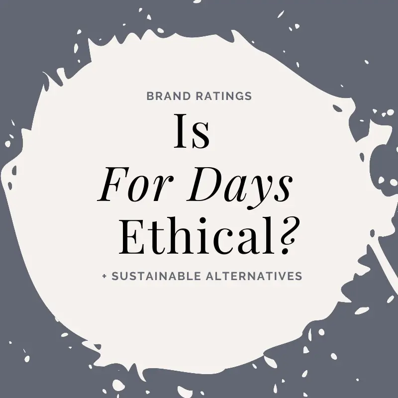 Is For Days ethical?