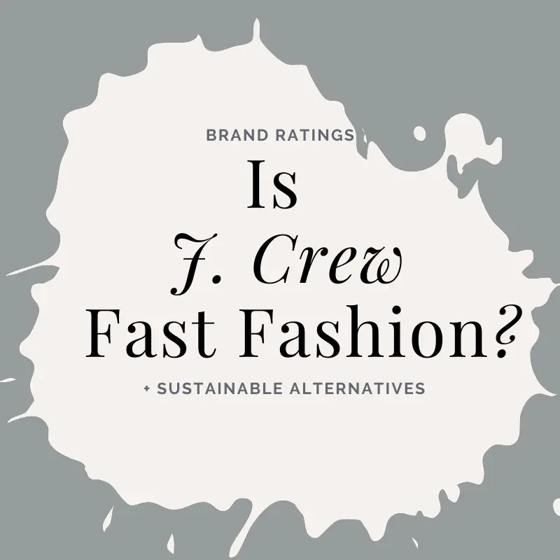 Is J Crew Fast Fashion?