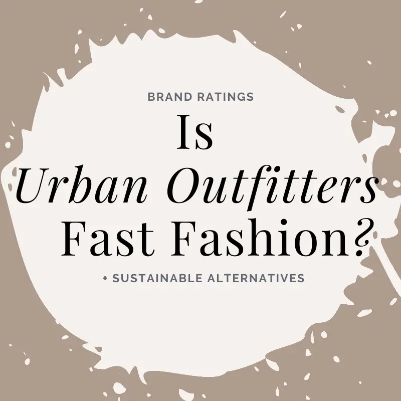 Is Urban Outfitters Fast Fashion - Rating