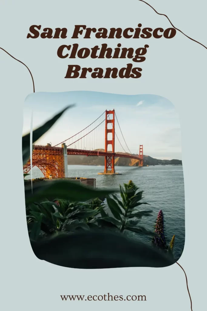 San Francisco clothing brands graphic showing text and an image of San Francisco