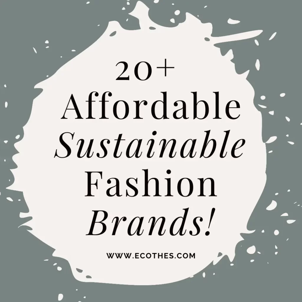 Affordable sustainable clothing brands