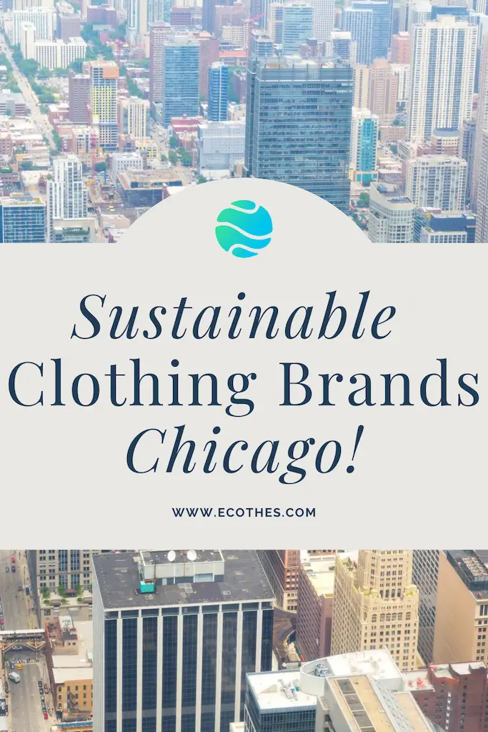 Sustainable Clothing Brand Chicago graphic