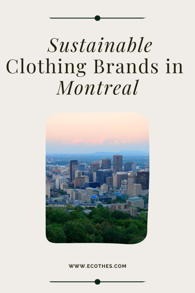 Sustainable fashion brand in Montreal