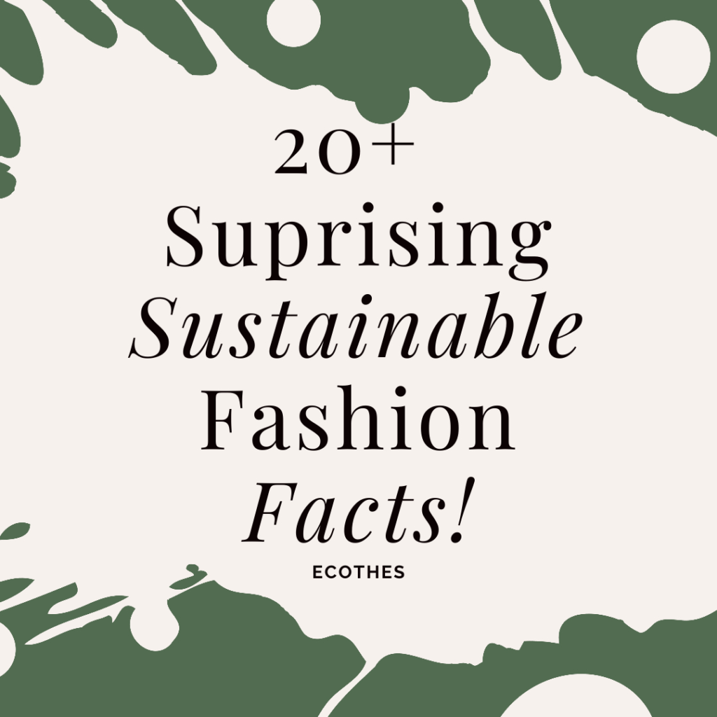 Sustainable fashion facts graphic on green background